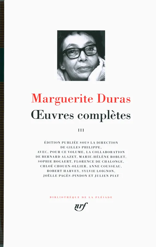 Livres Littérature et Essais littéraires Pléiade Oeuvres complètes / Marguerite Duras, 3, Œuvres complètes (Tome 3) Marguerite Duras