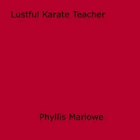Lustful Karate Teacher