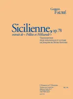 Sicilienne, op. 78, [pour violoncelle et piano]
