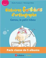 Pack de 5 ex Histoires farfelues d'orthographe - Genou le petit hibou