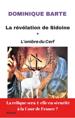 La Révélation de Sidoine, L'Ombre du cerf
