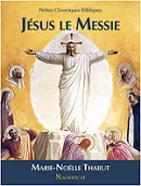 Jésus le Messie, Petites chroniques bibliques