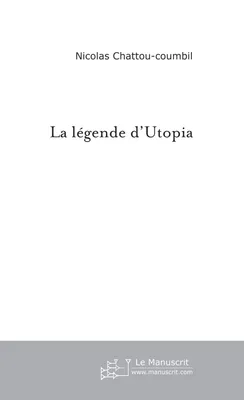 La légende d'Utopia