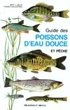 GUIDE DES POISSONS D'EAU DOUCE ET PECHE. : 4ème édition