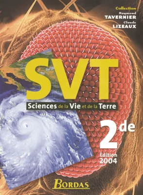 Sciences de la vie et de la terre Seconde 2004, sciences de la vie et de la terre