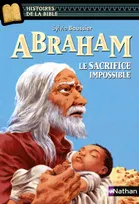 Abraham, le sacrifice impossible, Le sacrifice impossible