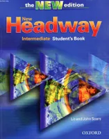 New Headway, Third Edition Intermediate: Student's Book, Elève