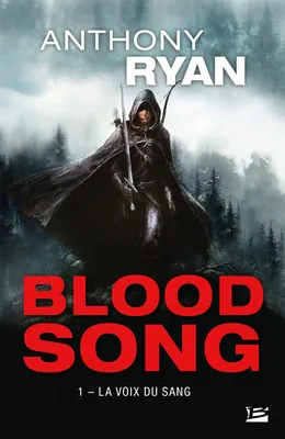 Blood Song, T1 : La Voix du sang, Blood Song, T1