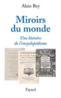Miroirs du monde, Une histoire de l'encyclopédisme