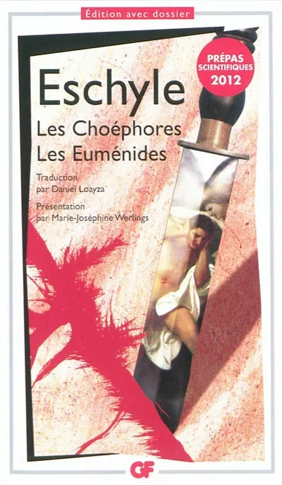 Les Choéphores - Les Euménides, Prépas Scientifiques Lettres - 2012 Eschyle