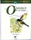 Livres Écologie et nature Nature Faune Les oiseaux et la forêt. Leur vie secrète au fil des saisons Christiane Haguenauer