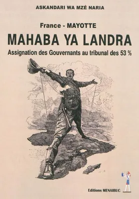 Mahaba ya landra, 1, Assignation des gourvernants au tribunal des 53% v1