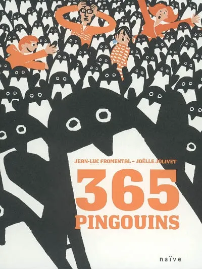 Livres Jeunesse de 3 à 6 ans Albums 365 PINGOUINS Jean-Luc Fromental, Joëlle Jolivet