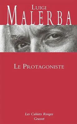 Le Protagoniste, Les Cahiers rouges
