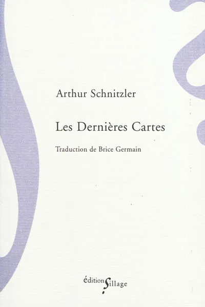 Livres Littérature et Essais littéraires Romans contemporains Etranger Les Dernières Cartes Arthur Schnitzler