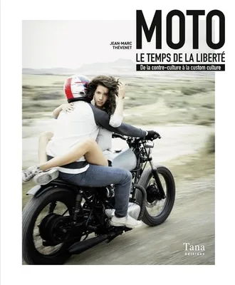 Moto - Le temps de la liberté