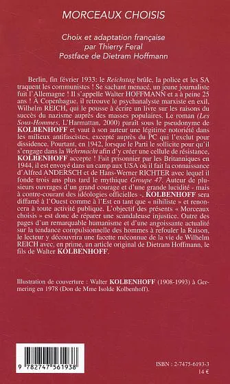 Livres Histoire et Géographie Histoire Histoire générale Morceaux choisis, Choix et adaptation française par Thierry Feral Walter Kolbenhoff