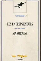 Les entrepreneurs marocains - pouvoir, société et modernité, pouvoir, société et modernité