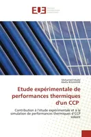 Etude expérimentale de performances thermiques d'un CCP, Contribution à l'étude expérimentale et à la simulation de performances thermiques d'CCP solaire