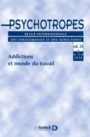 Psychotropes, Addictions et monde du travail