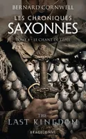 4, Les chroniques saxonnes - Tome 4 - Le chant de l'épée