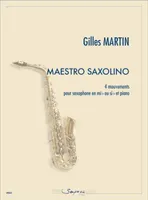 Maestro Saxolino, 4 mouvements pour saxophone en mi bémol ou si bémol et piano