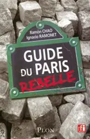 Le guide du Paris rebelle