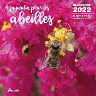 CALENDRIER UN JARDIN POUR LES ABEILLES 2022
