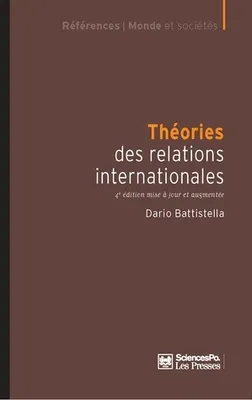 Théories des relations internationales, 4e édition mise à jour et augmentée