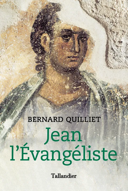 Jean l'évangéliste Bernard Quilliet