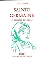 Sainte Germaine, la bergère de Pibrac