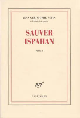 Sauver Ispahan, roman