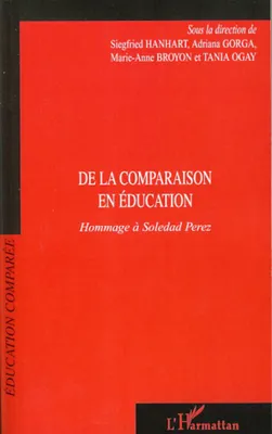 DE LA COMPARAISON EN EDUCATION - HOMMAGE A SOLEDAD PEREZ, Hommage à Soledad Perez