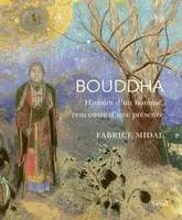 Bouddha, Histoire d'un homme