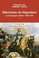 Mémoires de Napoléon , Tome 1 : La campagne d'Italie, 1796-1997