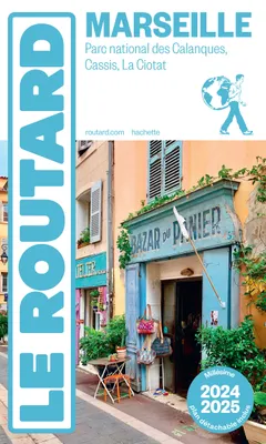 Guide du Routard Marseille 2024/25