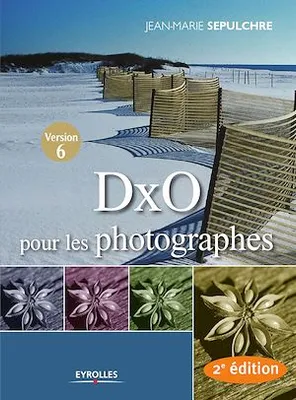 DxO pour les photographes, Version 6