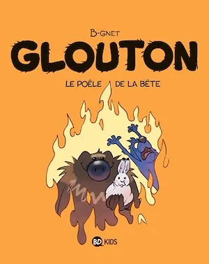 Glouton, Tome 06, Le Poêle de la bête