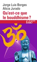 Qu'est-ce que le bouddhisme ?