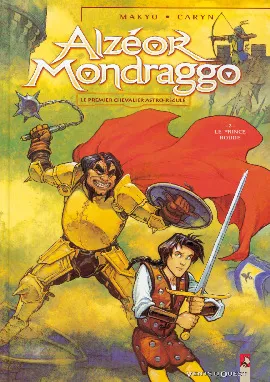 Alzéor Mondraggo, 2, Le prince rouge