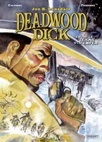 Deadwood dick - T2, Entre le Texas et l'Enfer