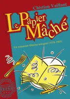 Le Papier mâché, Un restaurant-librairie autogéré, 1978-1985