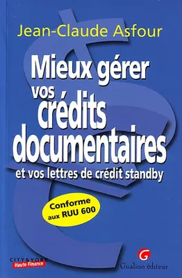 mieux gérer vos crédits documentaires et lettres de crédit standby