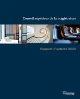 Rapport d'activité 2020 du Conseil supérieur de la magistrature
