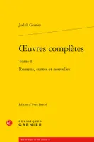Oeuvres complètes / Judith Gautier, Tome 1, oeuvres complètes, Romans, contes et nouvelles