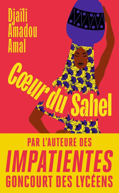 Livres Littérature et Essais littéraires Romans contemporains Francophones Coeur du Sahel Djaïli Amadou Amal