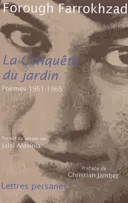 La conquête du jardin - poèmes, 1951-1965, poèmes, 1951-1965