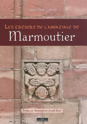 Les trésors de l'abbatiale de Marmoutier