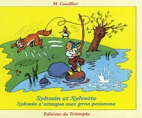 Les aventures de Sylvain et Sylvette., 22, Sylvain et Sylvette - Tome 22, Sylvain s'attaque aux gros poissons