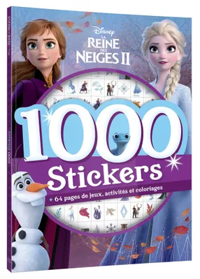 La reine des neiges II / 1.000 stickers : + 64 pages de jeux, activités et coloriages